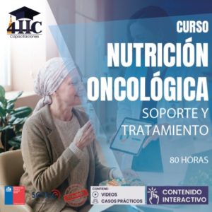 Curso Nutrición Oncológica: Soporte y Tratamiento 80 hrs